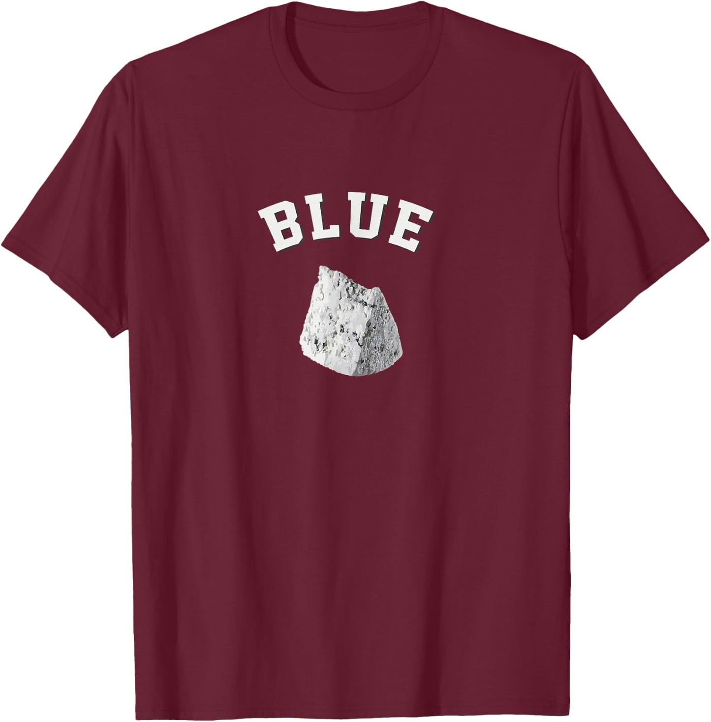 Blue Cheese Funny College Team Logo gift English Word T-Shirt - T-Shirt | Maroon