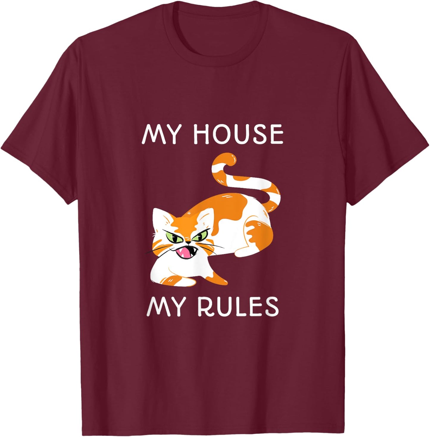 My House My Rules T-Shirt - T-Shirt | Maroon