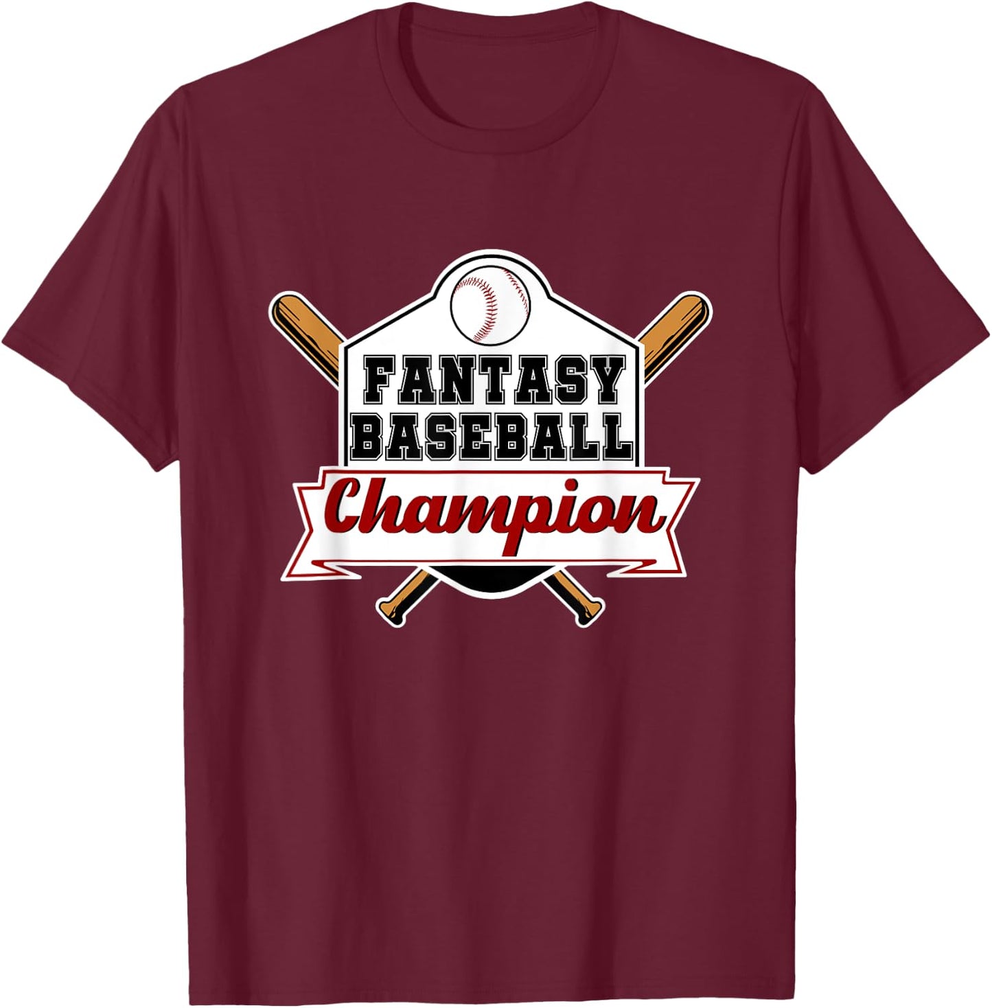Fantasy Baseball Champion T-Shirt - T-Shirt | Maroon