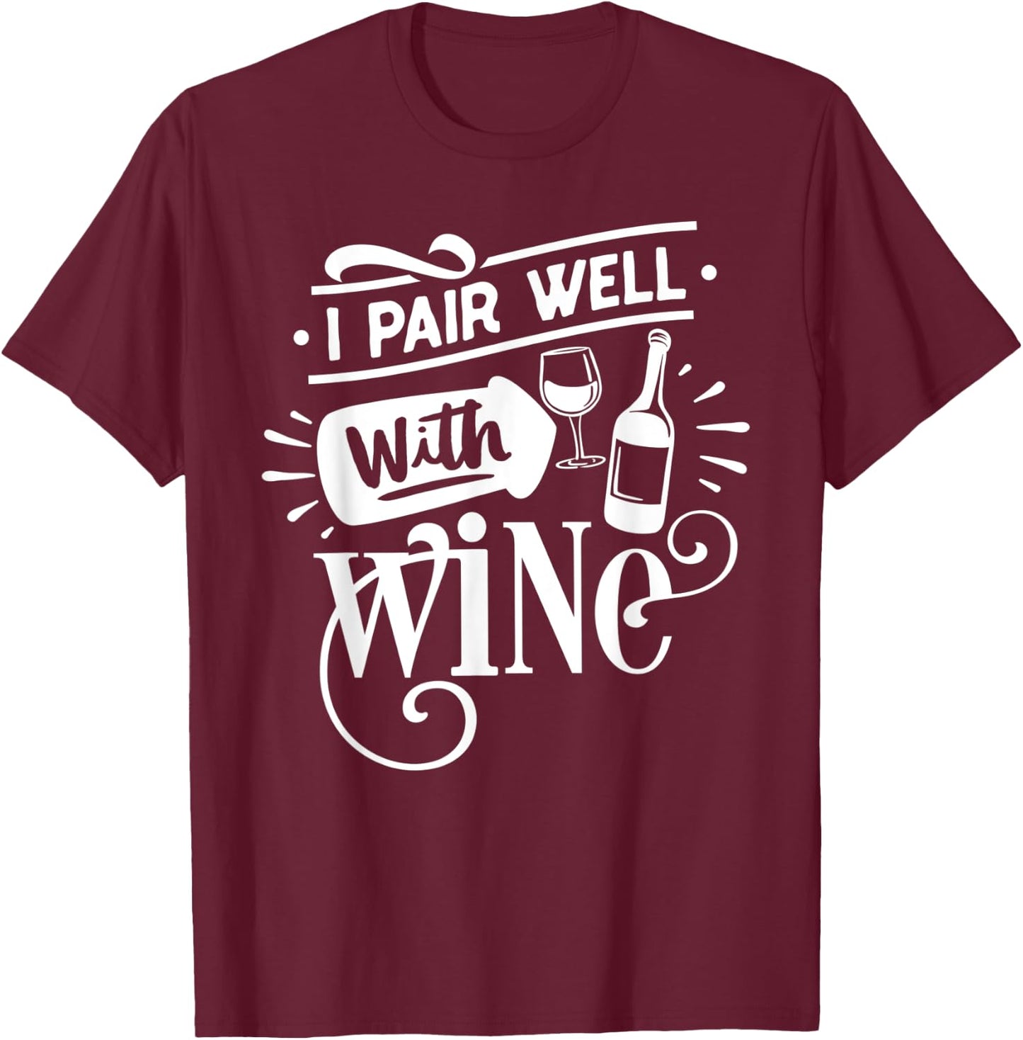 Wino I Pair Well With Wine Funny Wine Girl Squad Red Wine T-Shirt - T-Shirt | Maroon