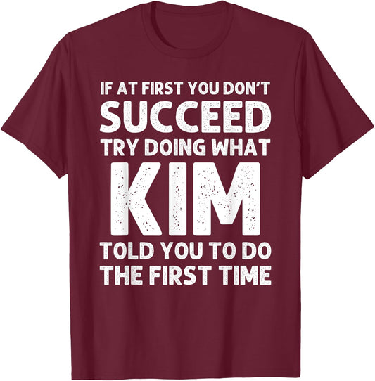 KIM Gift Name Personalized Birthday Funny Christmas Joke T-Shirt - T-Shirt | Maroon