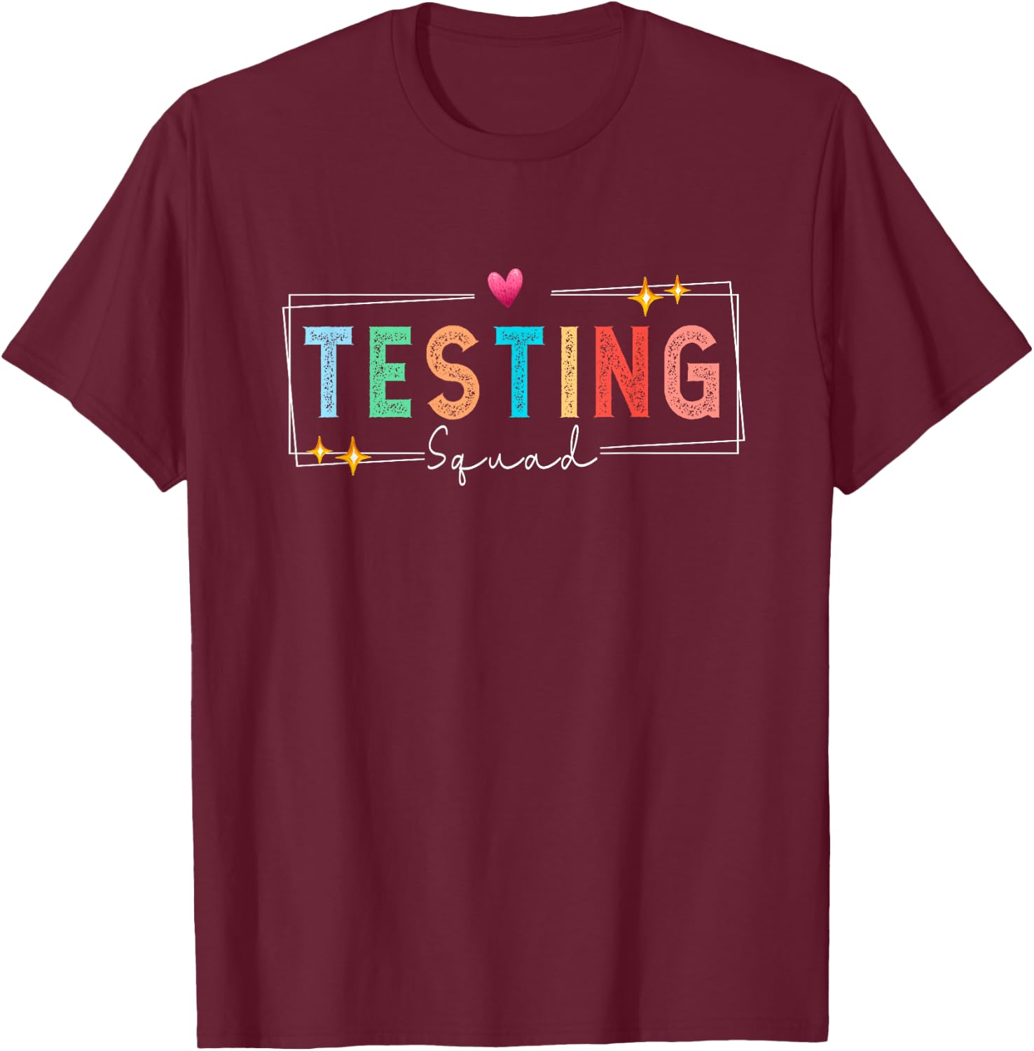Testing squad - Test Day 2024 teacher motivational quote T-Shirt - T-Shirt | Maroon