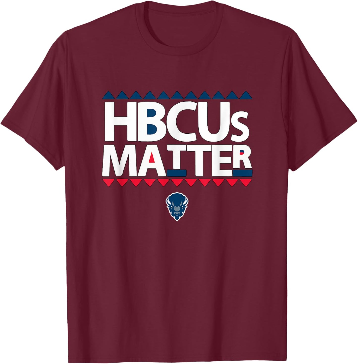 HBCUs Matters College Black Education African Gifts T-Shirt - T-Shirt | Maroon