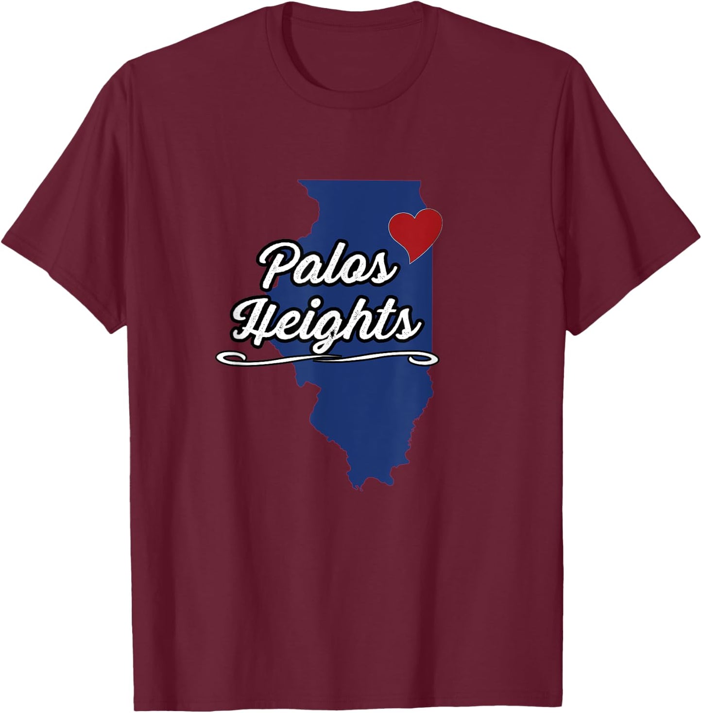 City of Palos Heights Illinois | IL - Novelty Merch Gift T-Shirt - T-Shirt | Maroon