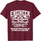 Engineer We Do Precision Guess Work Based On Unreliable T-Shirt - T-Shirt | Maroon