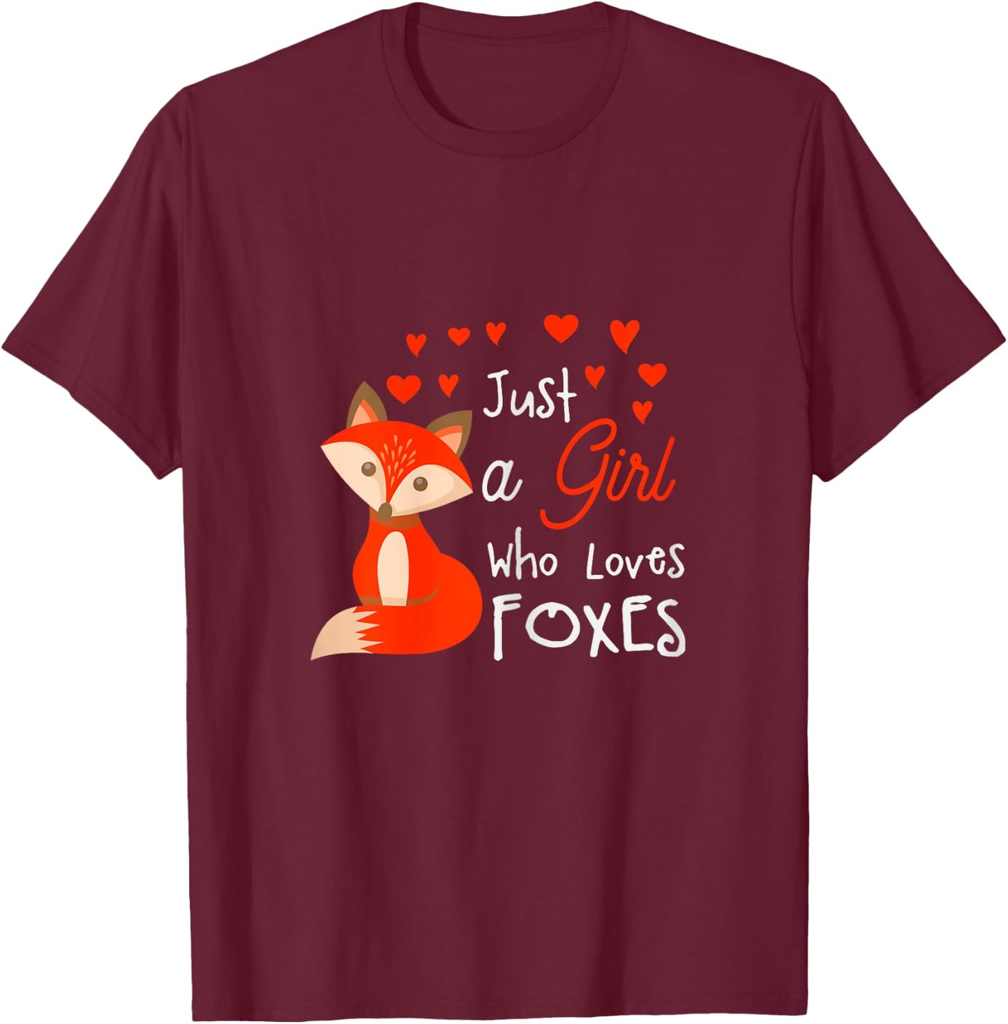 Just a girl who loves foxes - Cute looking fox T-Shirt - T-Shirt | Maroon