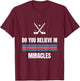 Do You Believe in Miracles? American Hockey T-Shirt - T-Shirt | Maroon