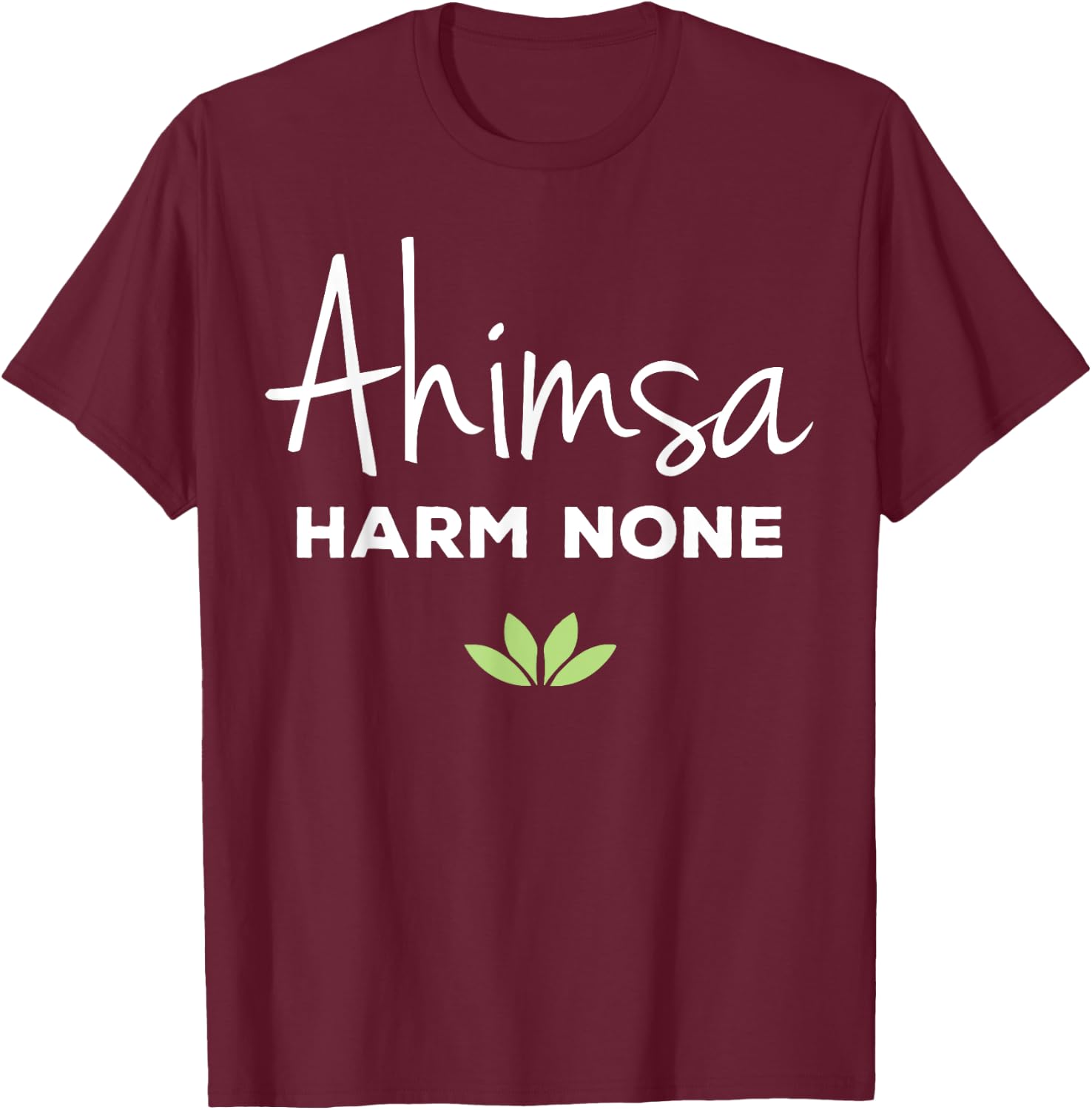 Ahimsa Vegan Harm None Vegan Vegetarian Gift T-Shirt - T-Shirt | Maroon