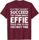 EFFIE Name Personalized Birthday Funny Christmas Joke T-Shirt - T-Shirt | Maroon