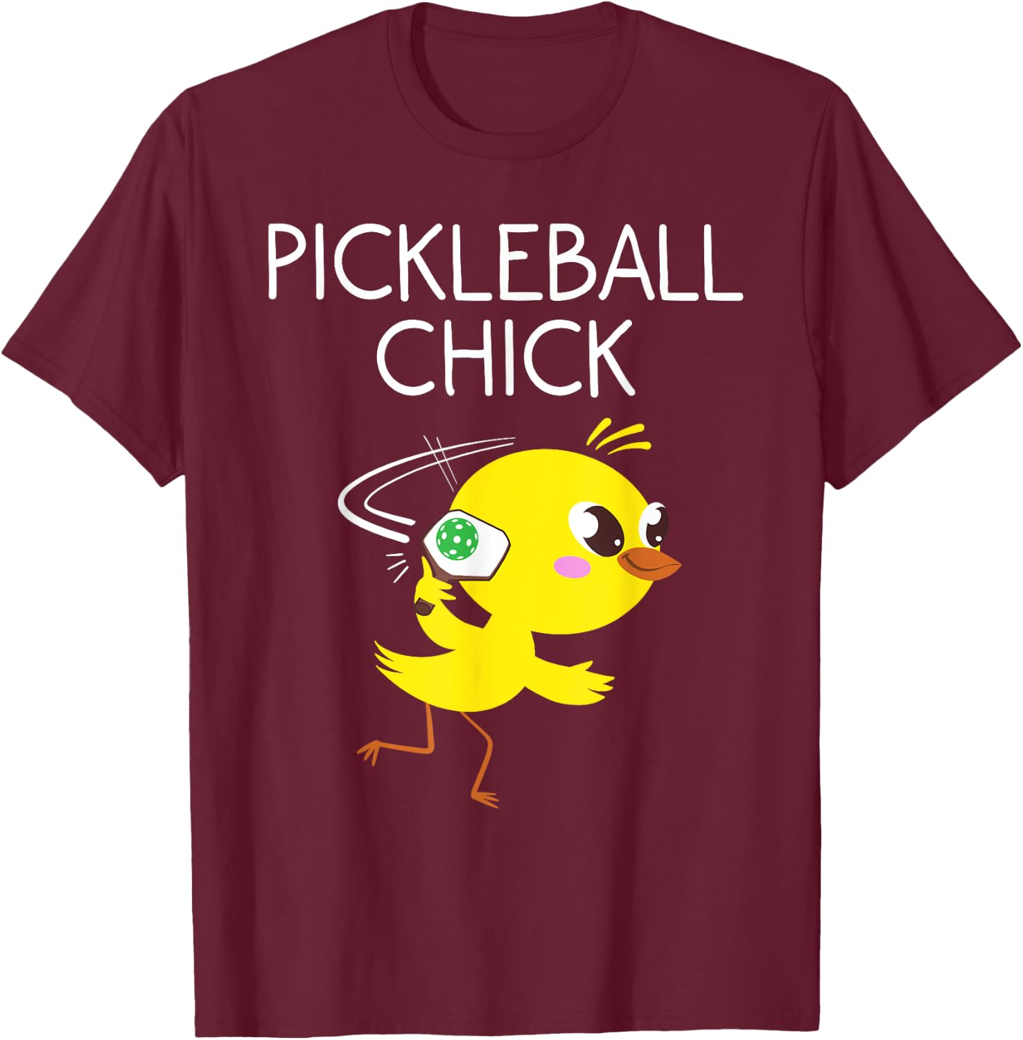 Funny Chick Pickleball Gift Cool Chicken Dink Fan T-Shirt - T-Shirt | Maroon