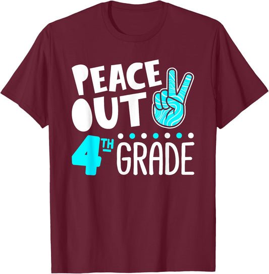 Peace Out 4th Grade Graduation Last Day School 2025 Funny T-Shirt - T-Shirt | Maroon