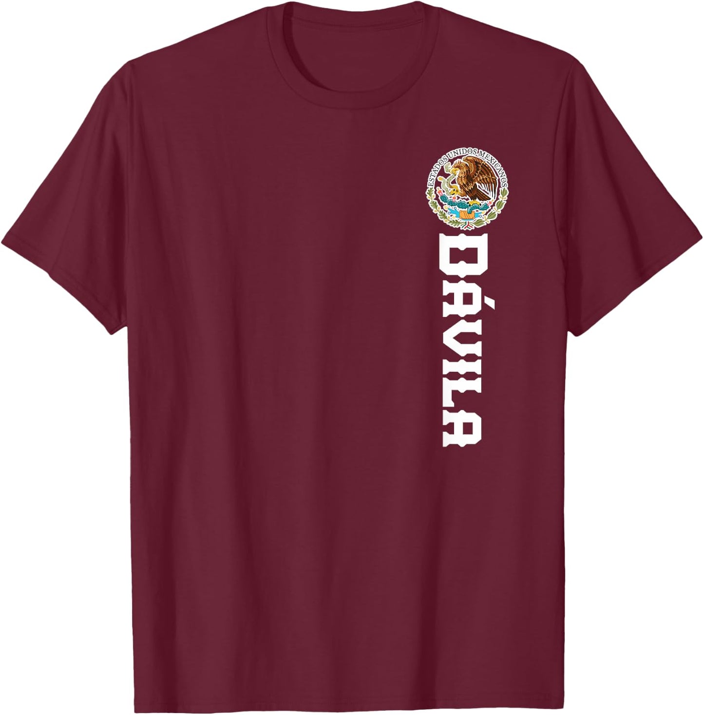 Dávila Last Name, Mexican Shirt , Women, And Kids T-Shirt - T-Shirt | Maroon