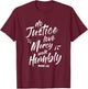 Do Justice Love Mercy Walk Humble Go Micah 6:8 T-Shirt - T-Shirt | Maroon
