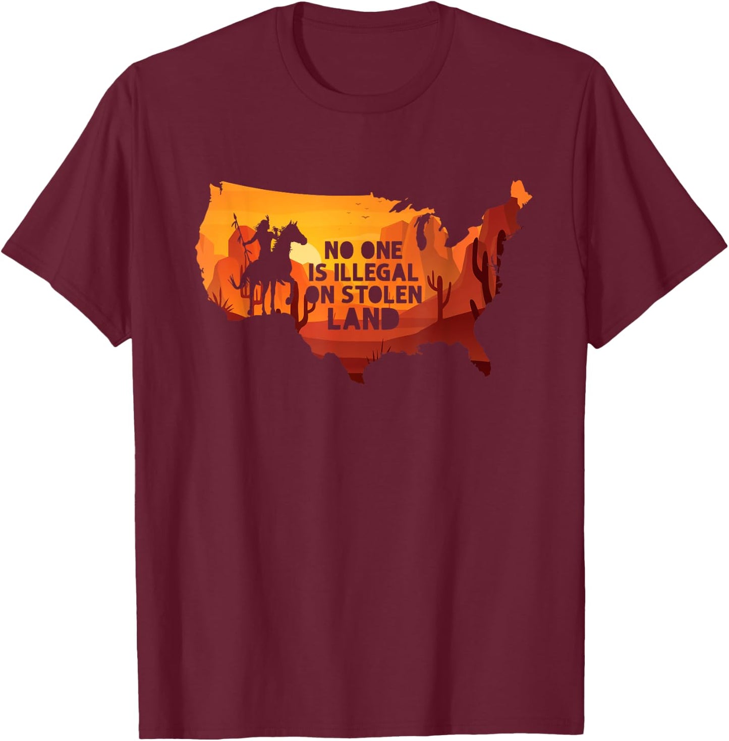 No One Is Illegal On Stolen Land Support Immigration T-Shirt - T-Shirt | Maroon