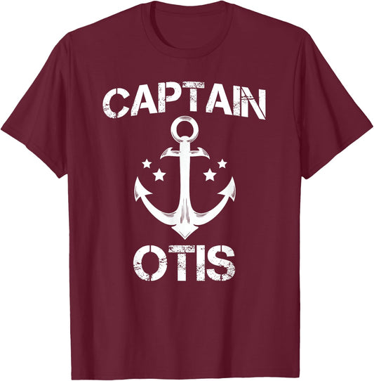 CAPTAIN OTIS Funny Birthday Personalized Name Boat Gift T-Shirt - T-Shirt | Maroon