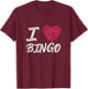 I Love Bingo Heart Player Gambling Lottery Game T-Shirt - T-Shirt | Maroon