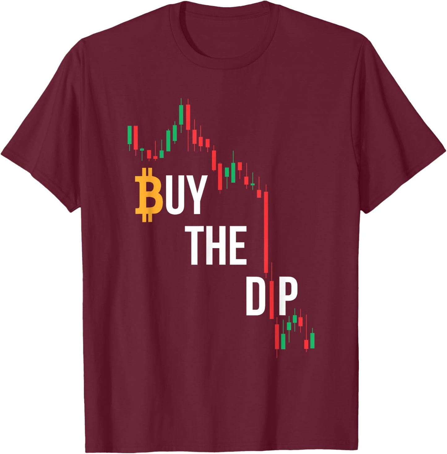 Buy The Dip - Bitcoin Cryptocurrency T-Shirt - T-Shirt | Maroon
