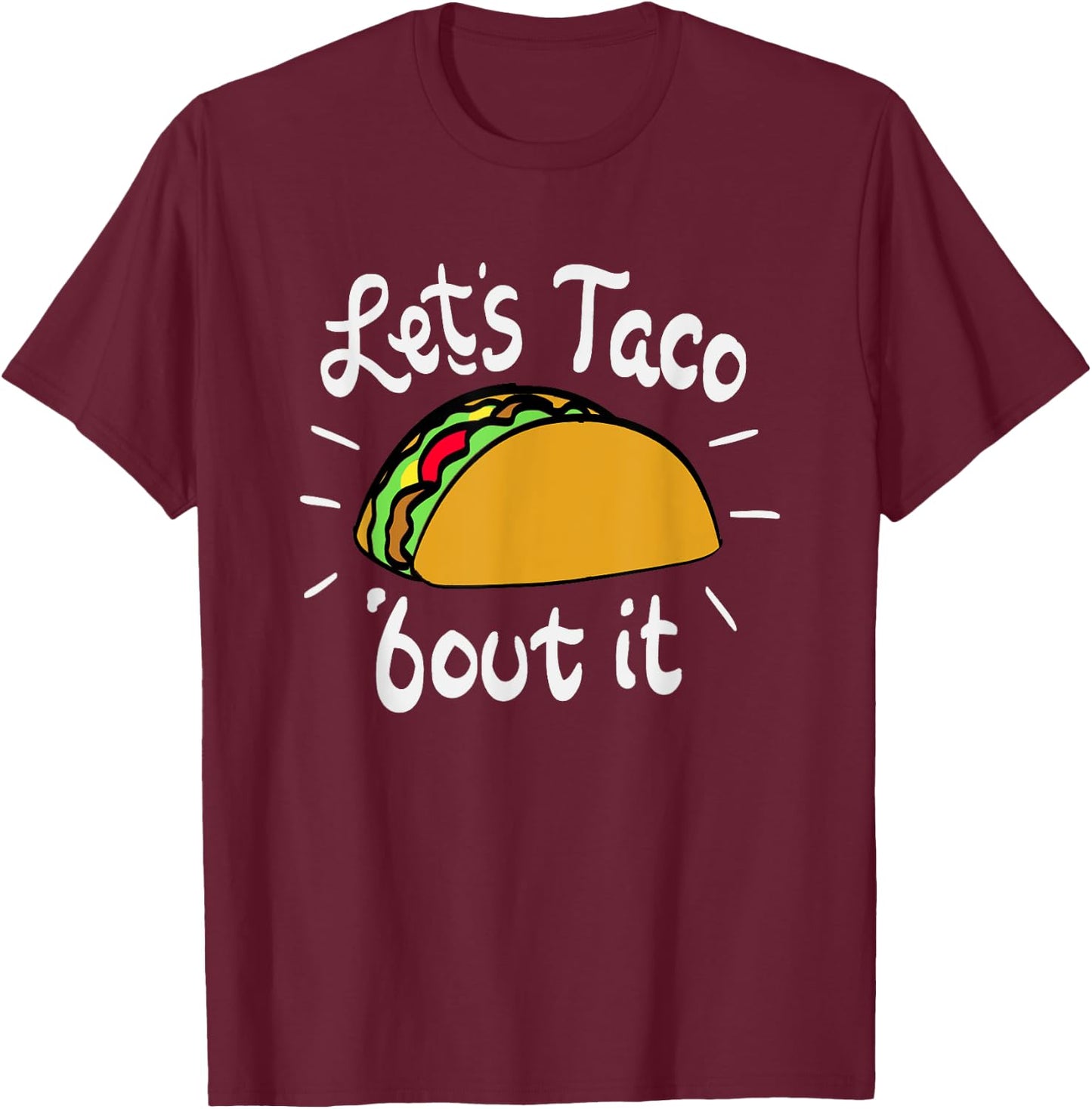Cinco de mayo Taco T-Shirt - T-Shirt | Maroon