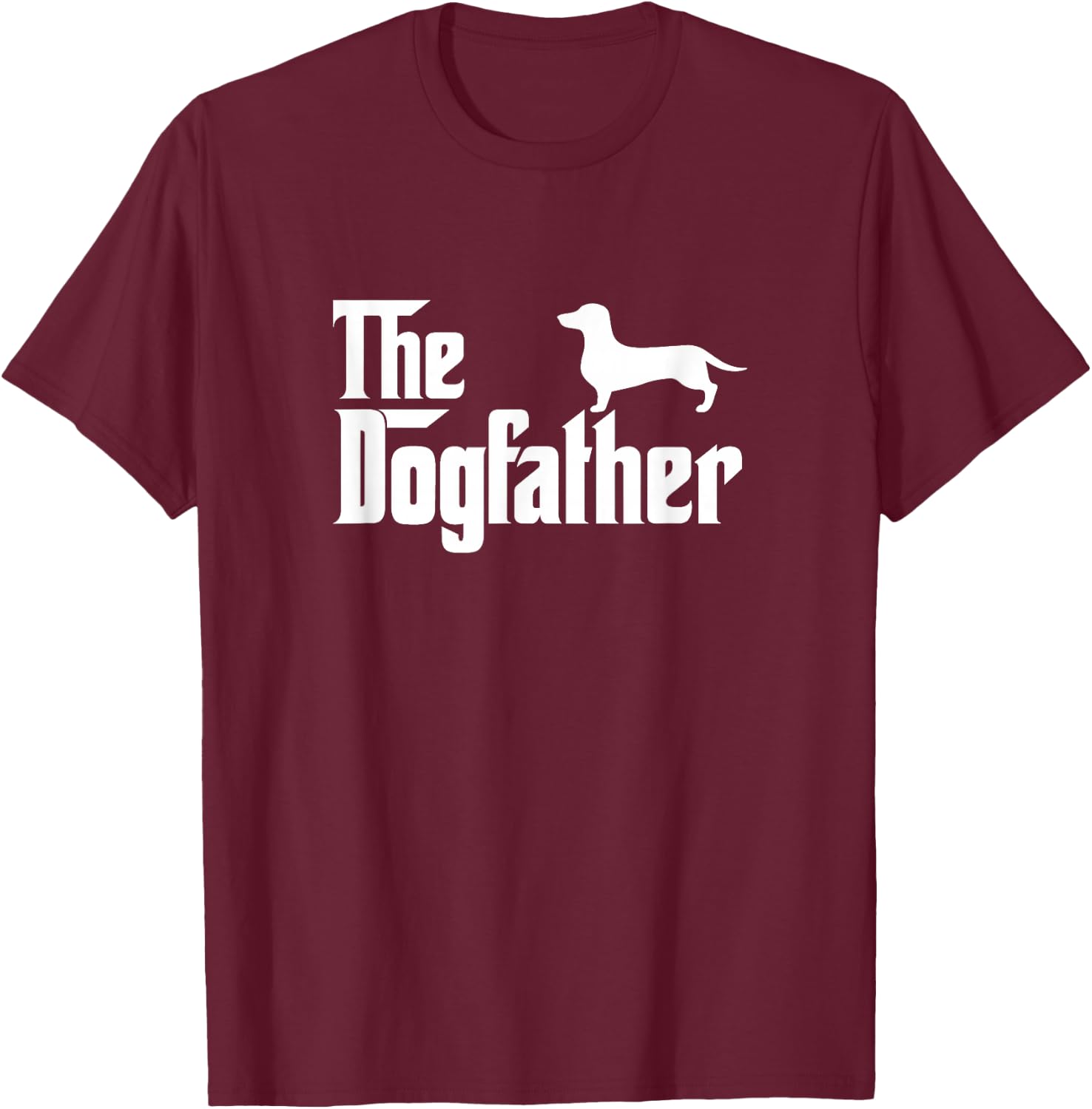 Dachshund Lover Gift DogFather T-Shirt - T-Shirt | Maroon