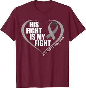 His Fight Is My Fight - Parkinson's Awareness Month 2023 T-Shirt - T-Shirt | Maroon