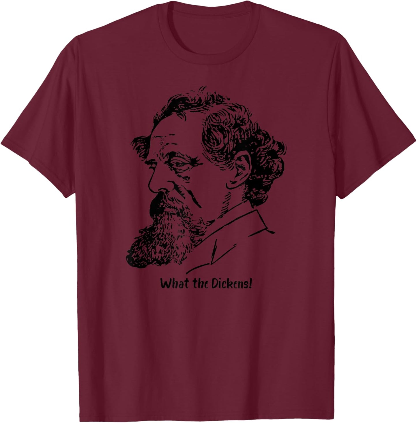 Charles Dickens Gift T-Shirt - T-Shirt | Maroon