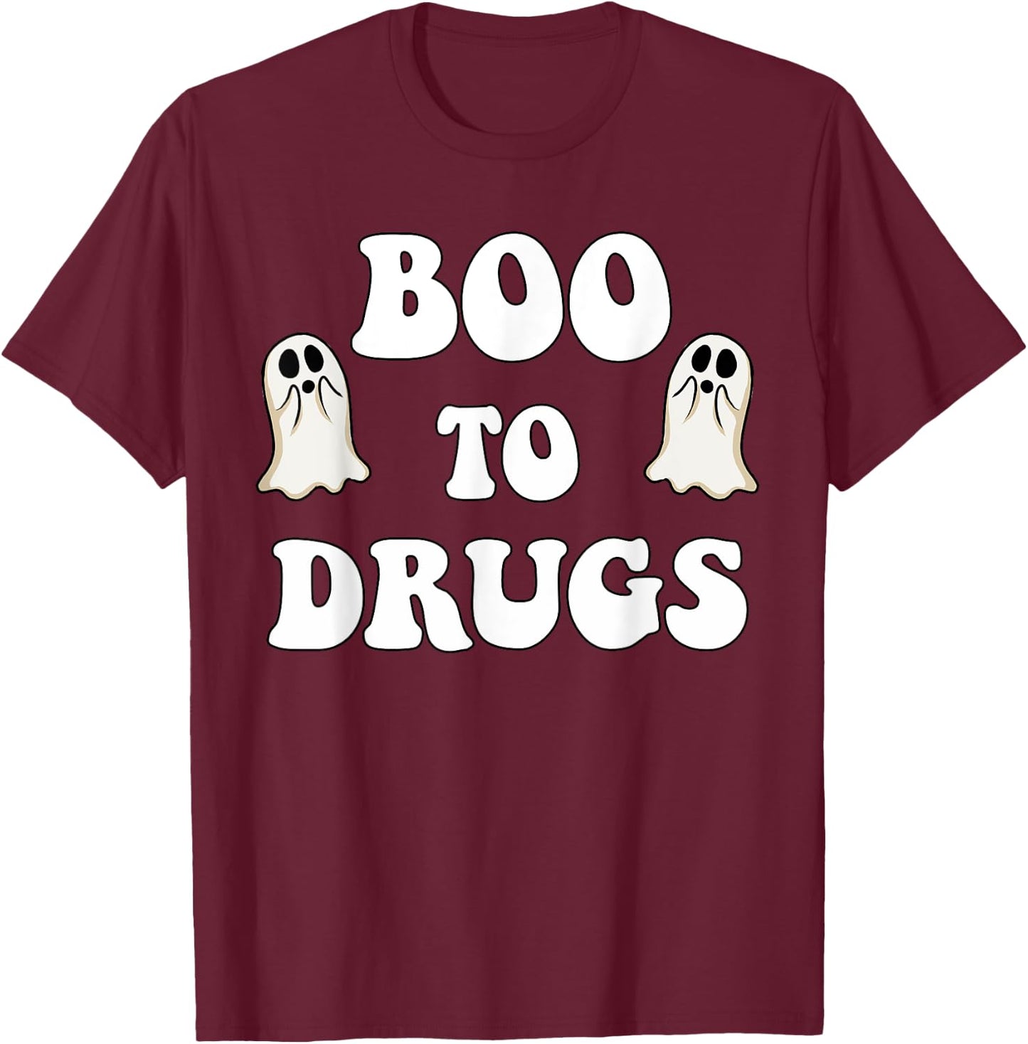 Red Ribbon Week BOO Drugs Yes To Halloween Say No To Drugs T-Shirt - T-Shirt | Maroon