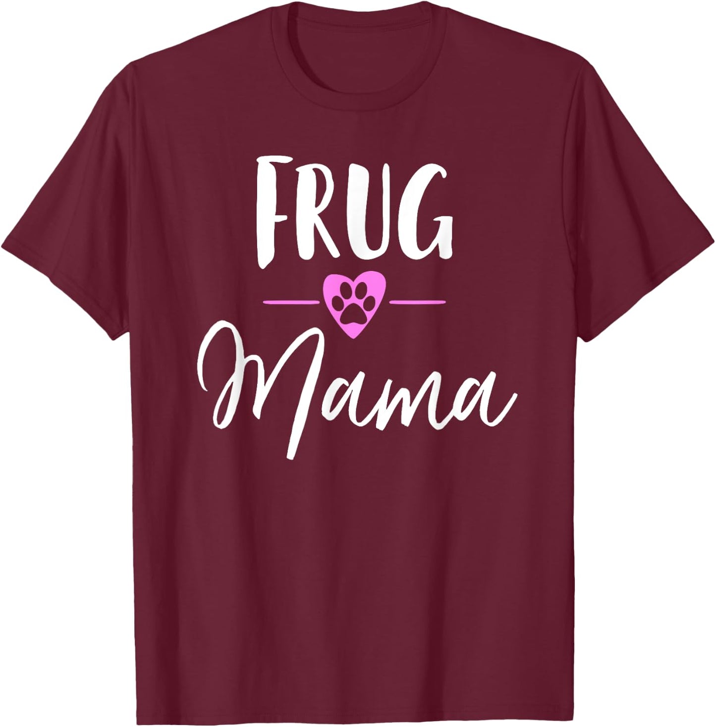 Frug Mama T-Shirt - T-Shirt | Maroon