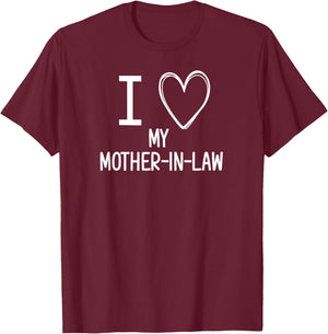 I Heart Love My Mother-in-Law, Funny, Jokes, Sarcastic T-Shirt - T-Shirt | Maroon