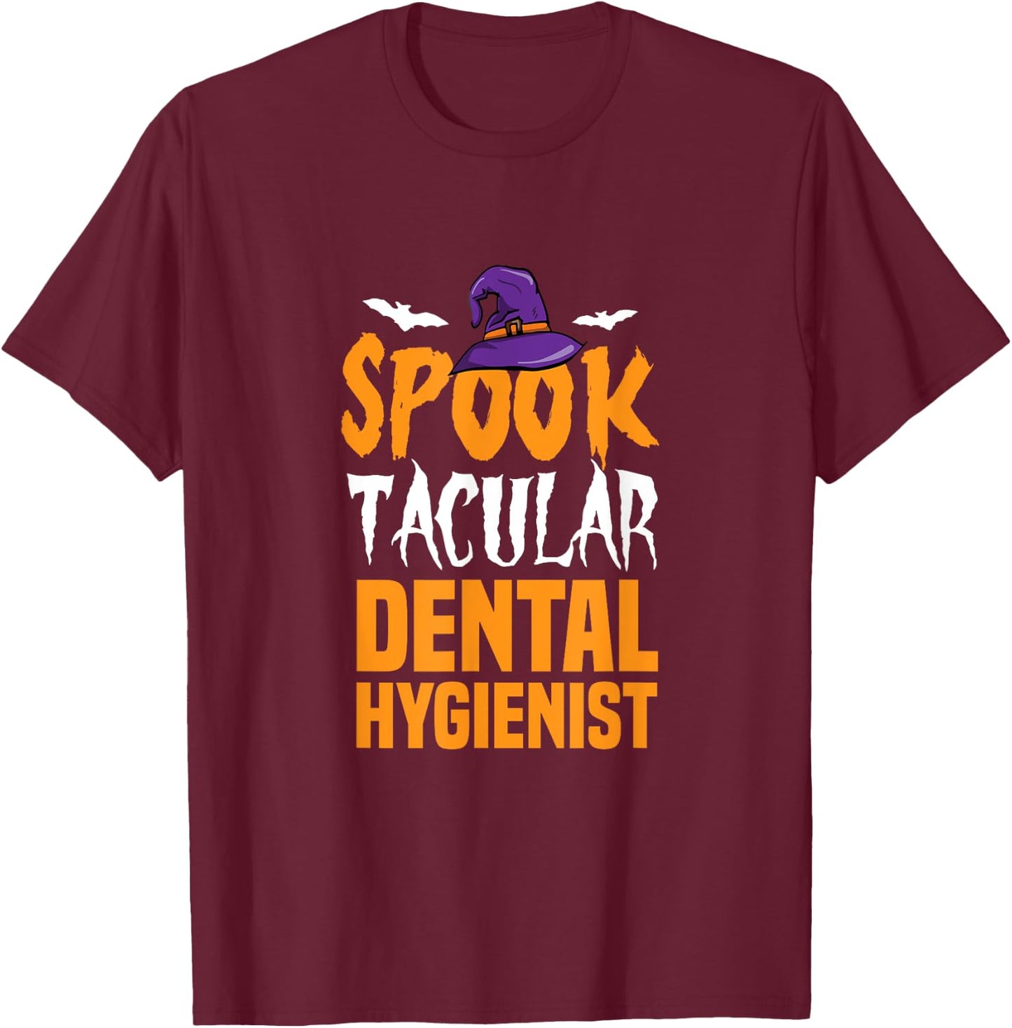 Spooktacular Dental Hygienist Halloween Outfit Tooth Doctor T-Shirt - T-Shirt | Maroon