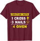 Christian Math 1 Cross + 3 Nails = 4 Given - Funny Christian T-Shirt - T-Shirt | Maroon