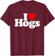 I Love Heart Hogs Pigs Swine Pork T-Shirt - T-Shirt | Maroon