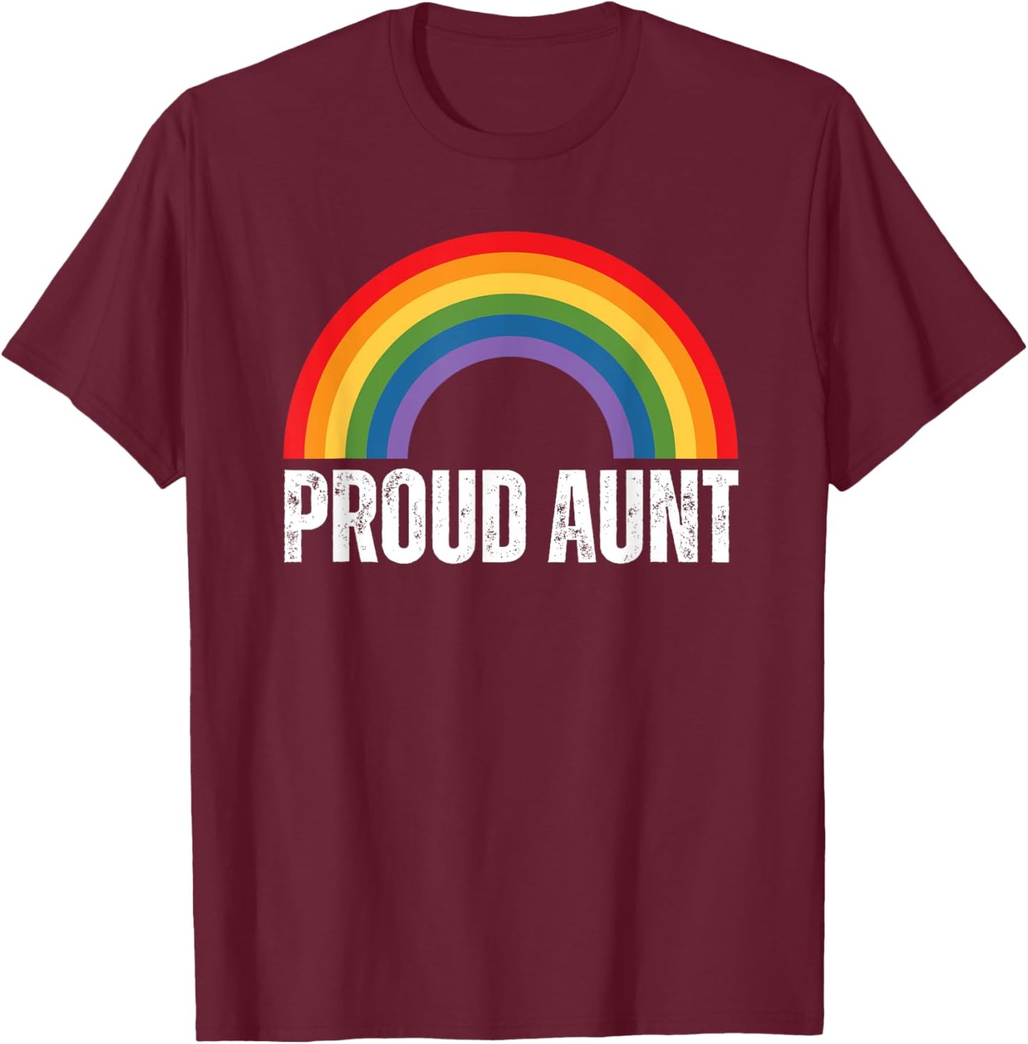 Proud Aunt Rainbow Gay Pride T-Shirt - T-Shirt | Maroon