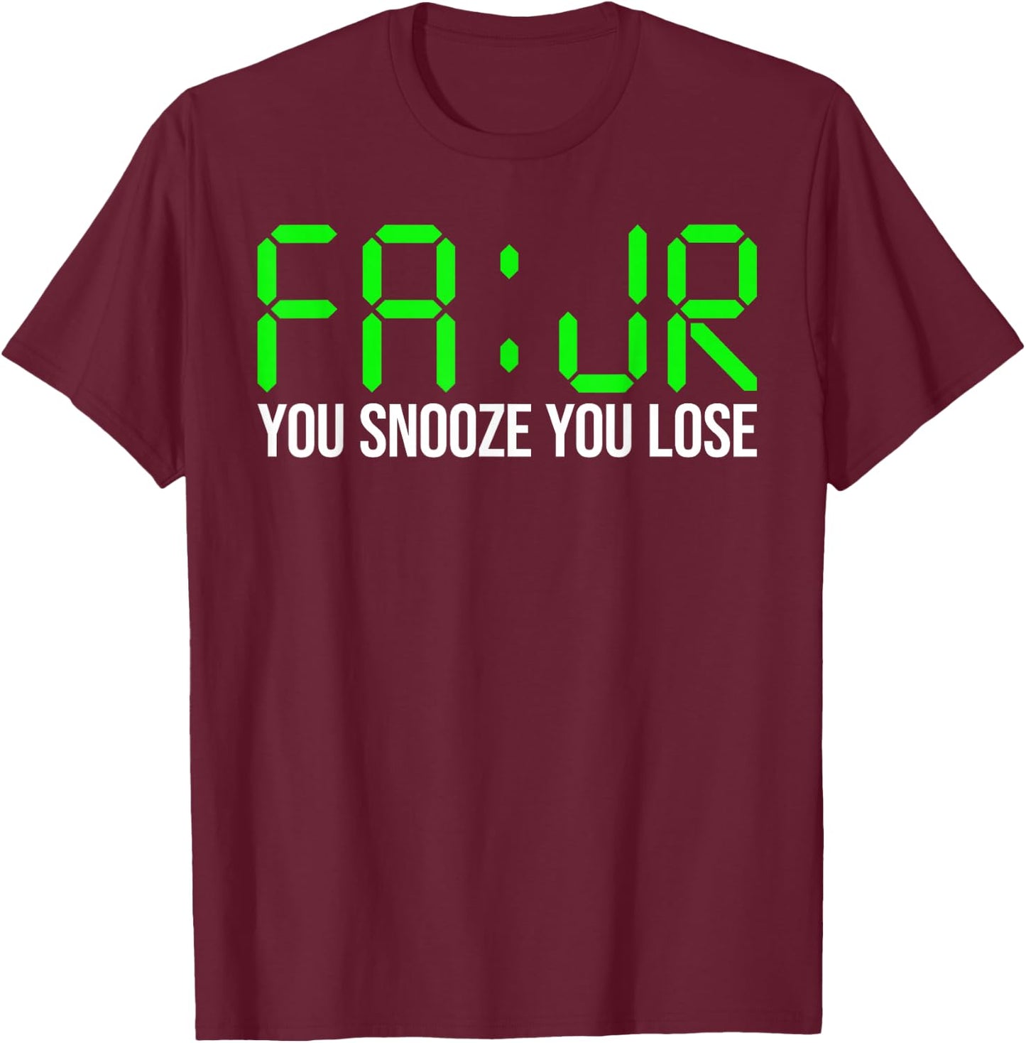 Fajr Prayer You Snooze You Lose - Awesome Fajr Salah Ramadan , Small, Black T-Shirt - T-Shirt | Maroon