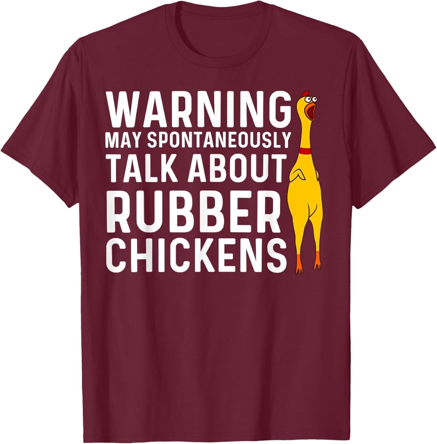 Funny Rubber Chicken Gift Men Women Rubber Chicken Costume T-Shirt - T-Shirt | Maroon