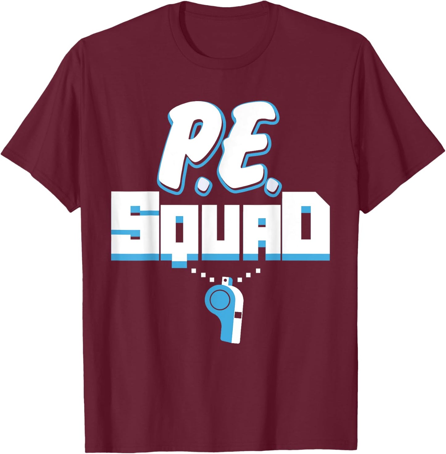 PE Teacher Shirts Gym Physical Education Ed Gift Women T-Shirt - T-Shirt | Maroon