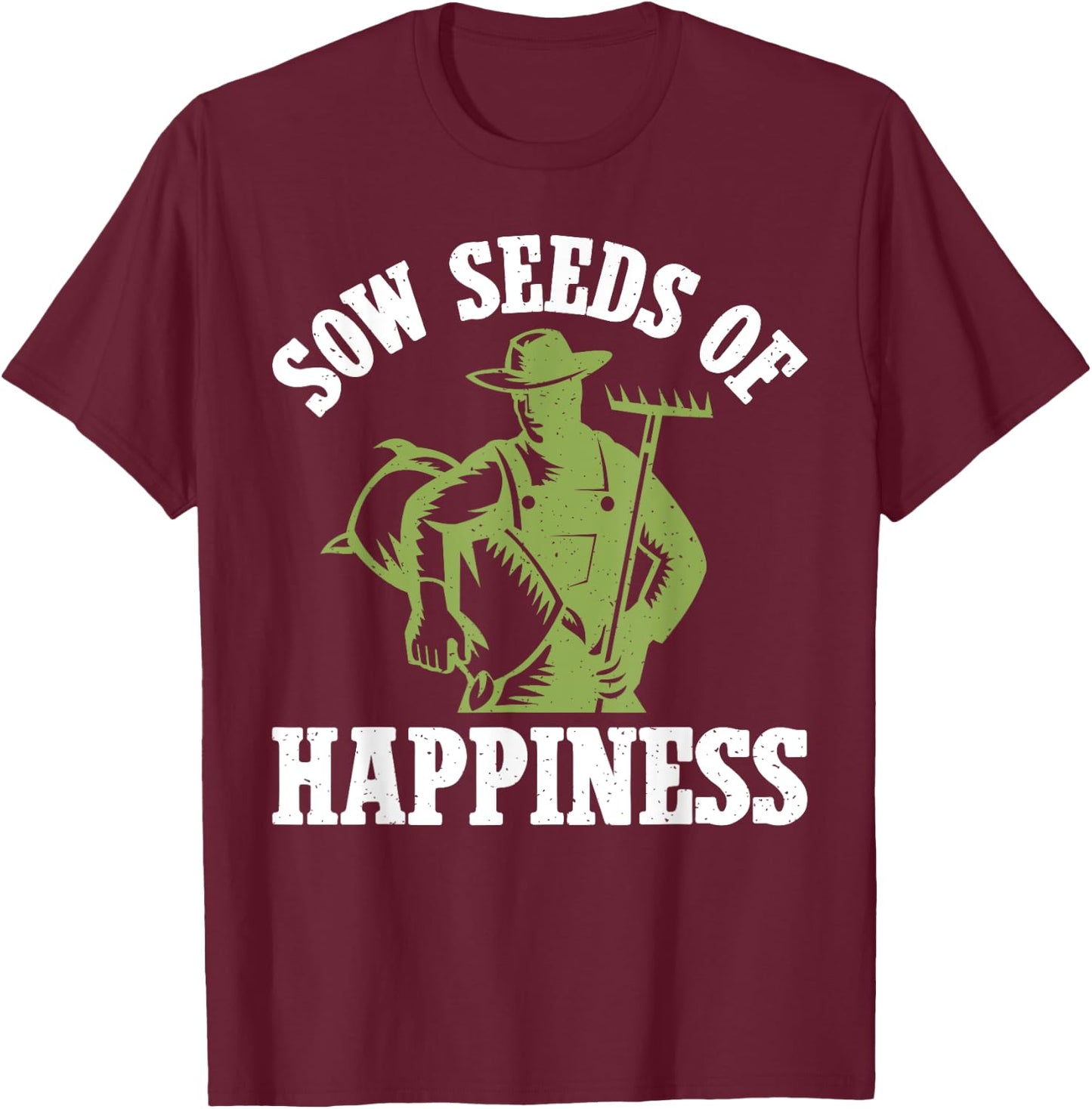 Sow Seeds of Happiness Farm T-Shirt - T-Shirt | Maroon