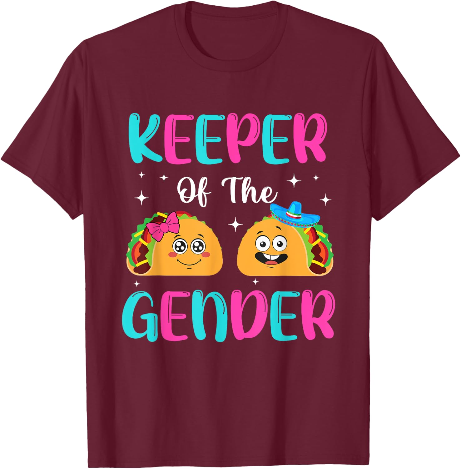 Mexican Gender Reveal - Keeper Of The Gender Taco T-Shirt - T-Shirt | Maroon