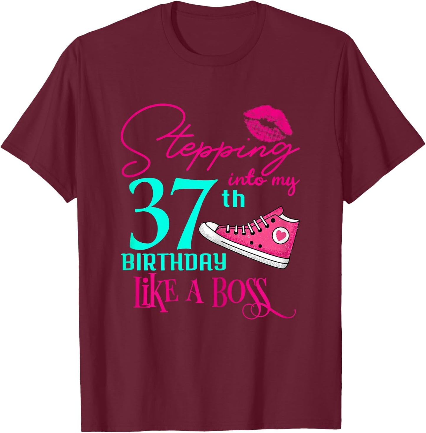 37th Birthday Funny Pink Woman Gift T-Shirt - T-Shirt | Maroon