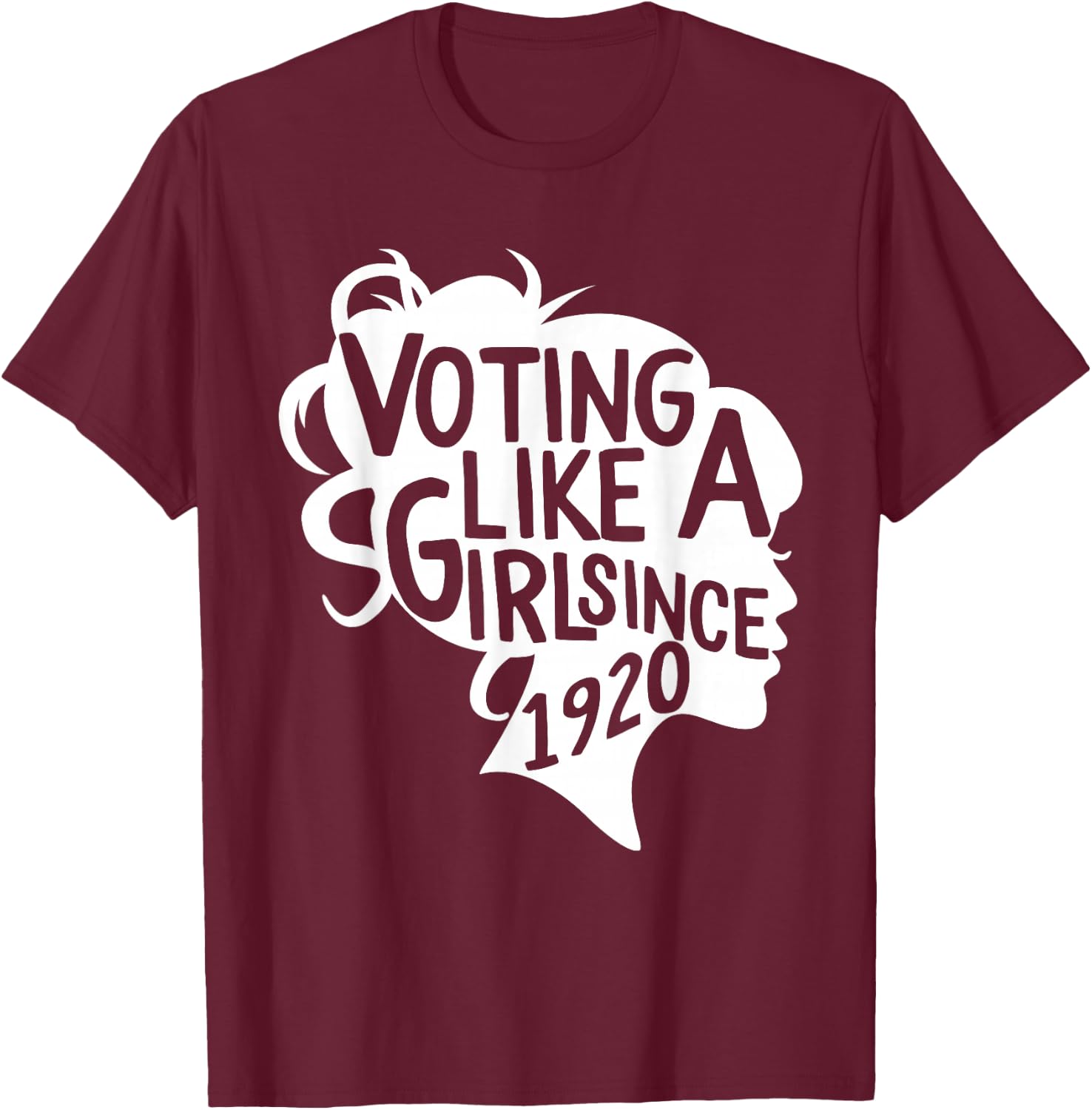 Voting like a Girl Since 1920 19th Amendment Anniversary 100 T-Shirt - T-Shirt | Maroon