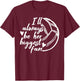 Volleyball Dad Volleyball Mom Always be her biggest Fan T-Shirt - T-Shirt | Maroon
