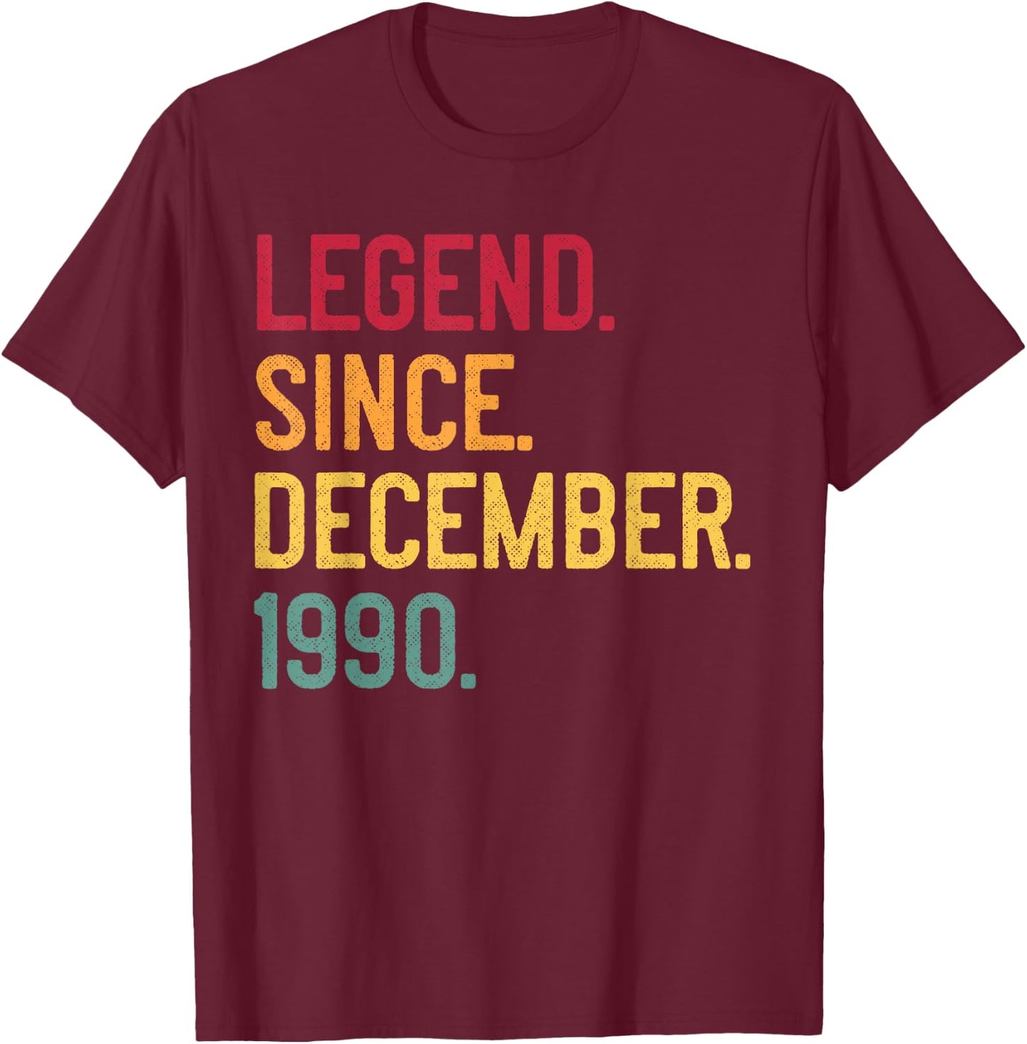 Legend Since December 1990 30th Birthday Gift Retro Vintage T-Shirt - T-Shirt | Maroon