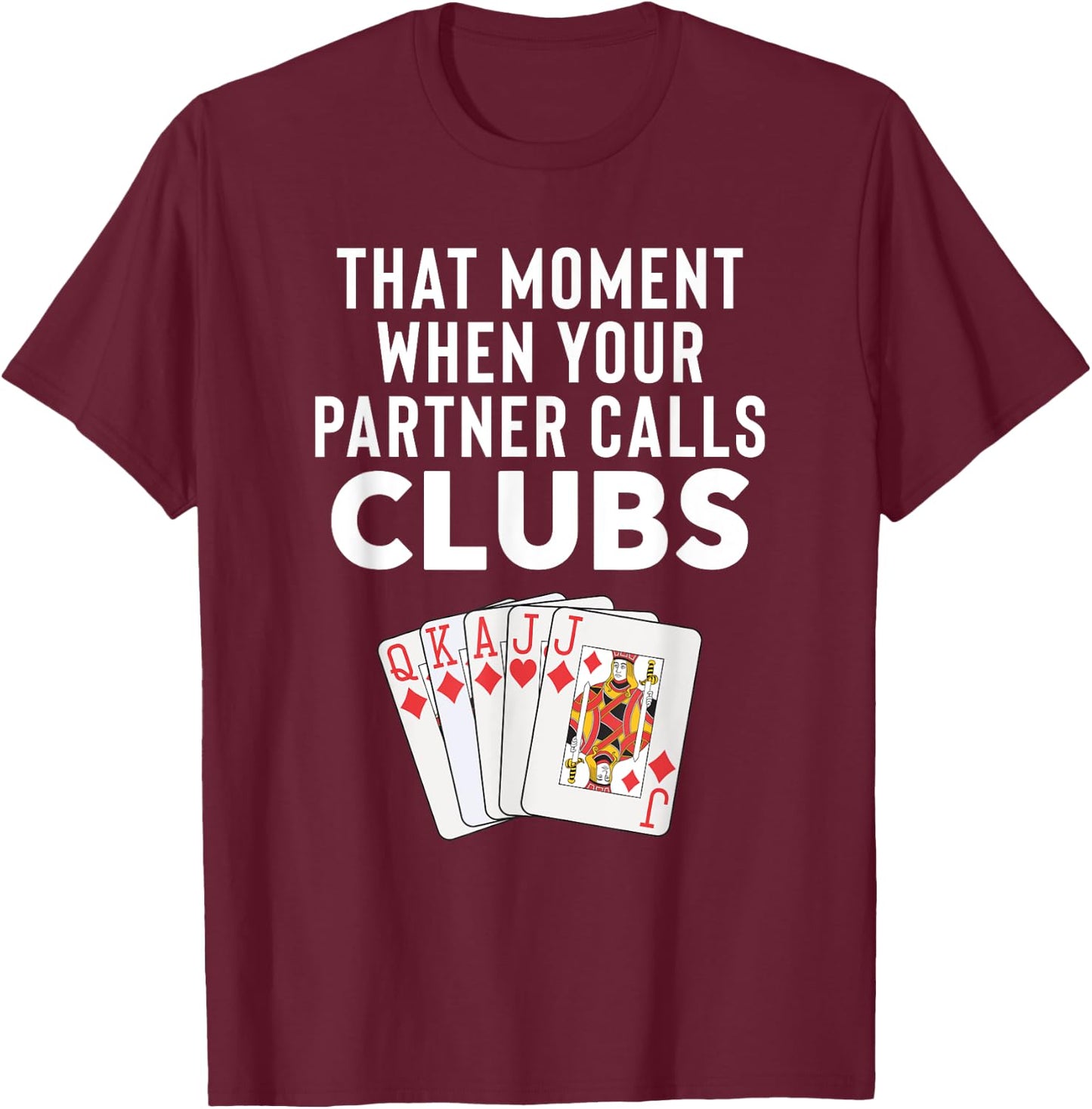 Funny Euchre Gift Partner T-Shirt - T-Shirt | Maroon