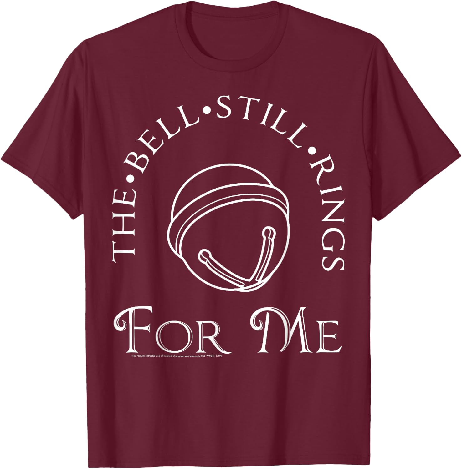 The Polar Express The Bell Still Rings For Me T-Shirt - T-Shirt | Maroon