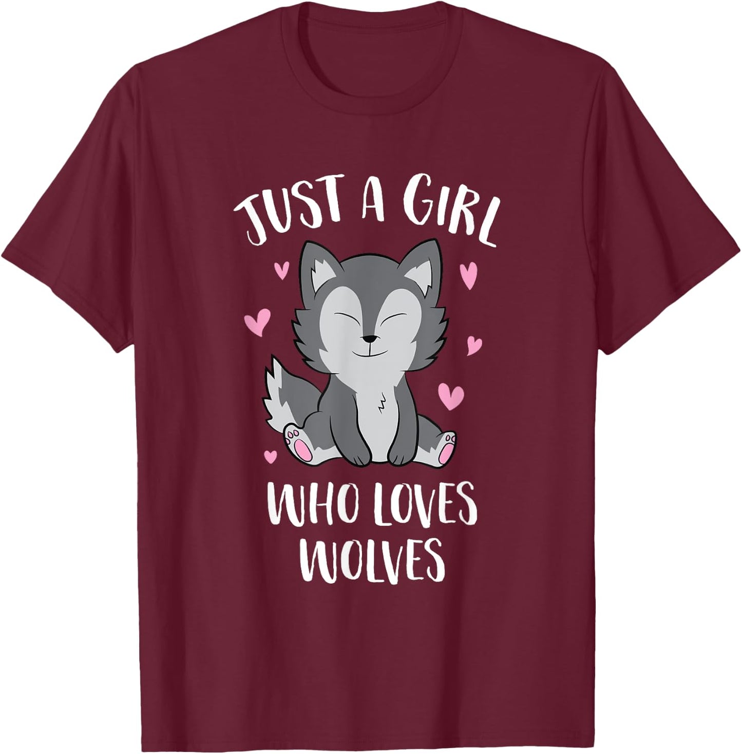 Just A Girl Who Loves Wolves Cute Wolf Girl T-Shirt - T-Shirt | Maroon