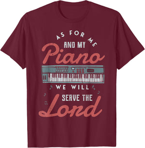 As for me and my piano we will serve the lord Piano Jazz T-Shirt - T-Shirt | Maroon