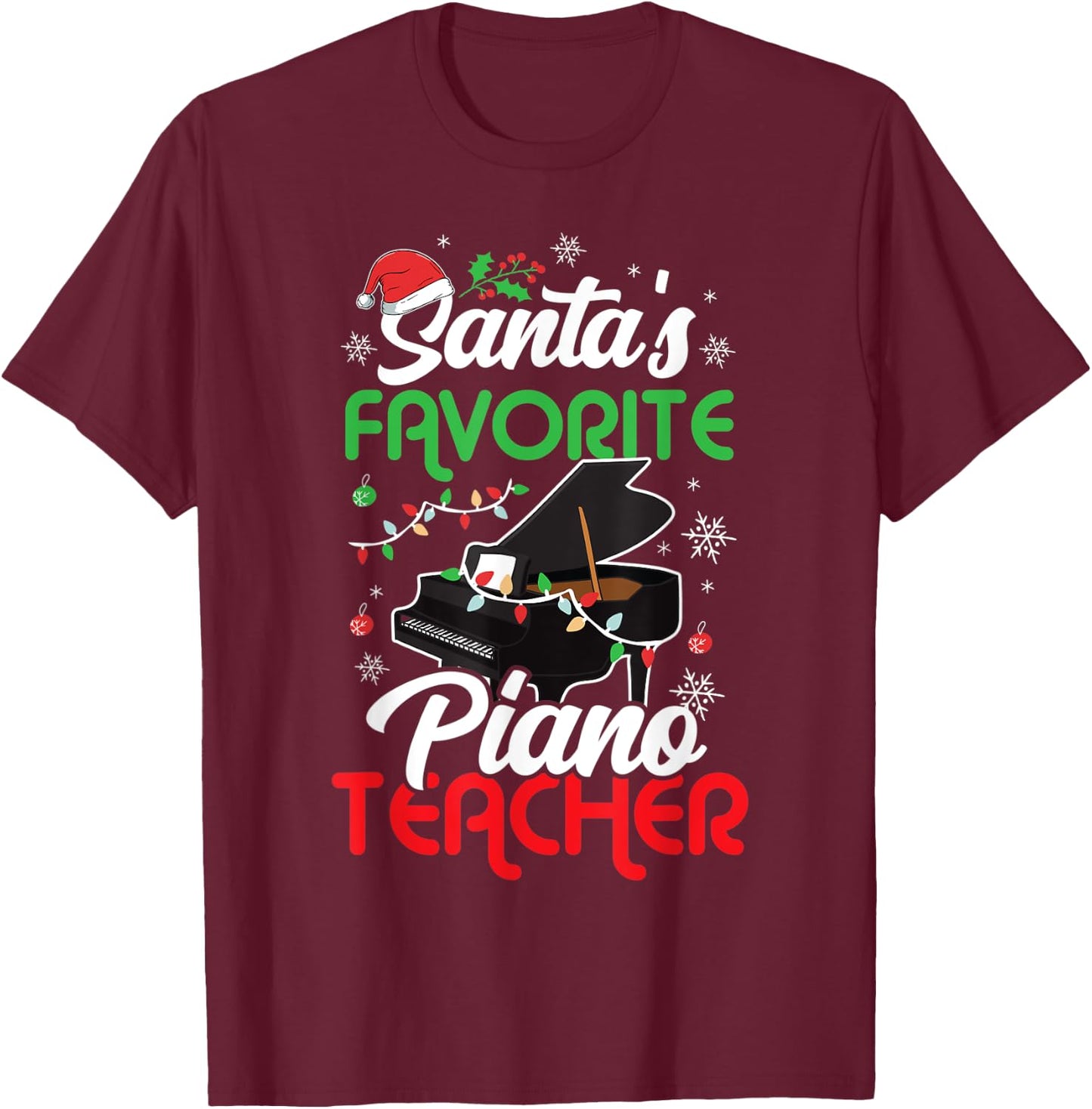 Santa's Favorite Piano Teacher Christmas Music Teacher Gift Men Women T-Shirt - T-Shirt | Maroon