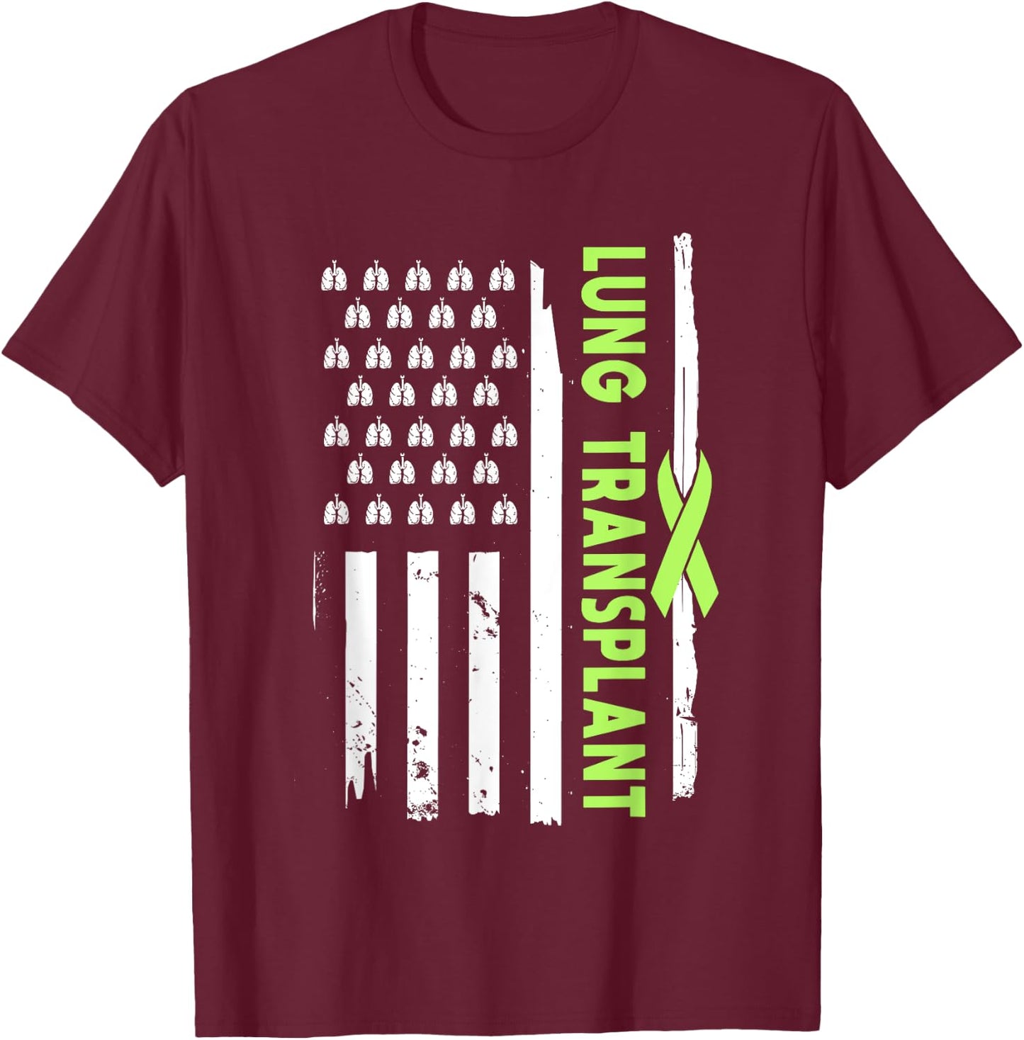 American Lung Transplant Survivor Pulmonary Transplantation T-Shirt - T-Shirt | Maroon