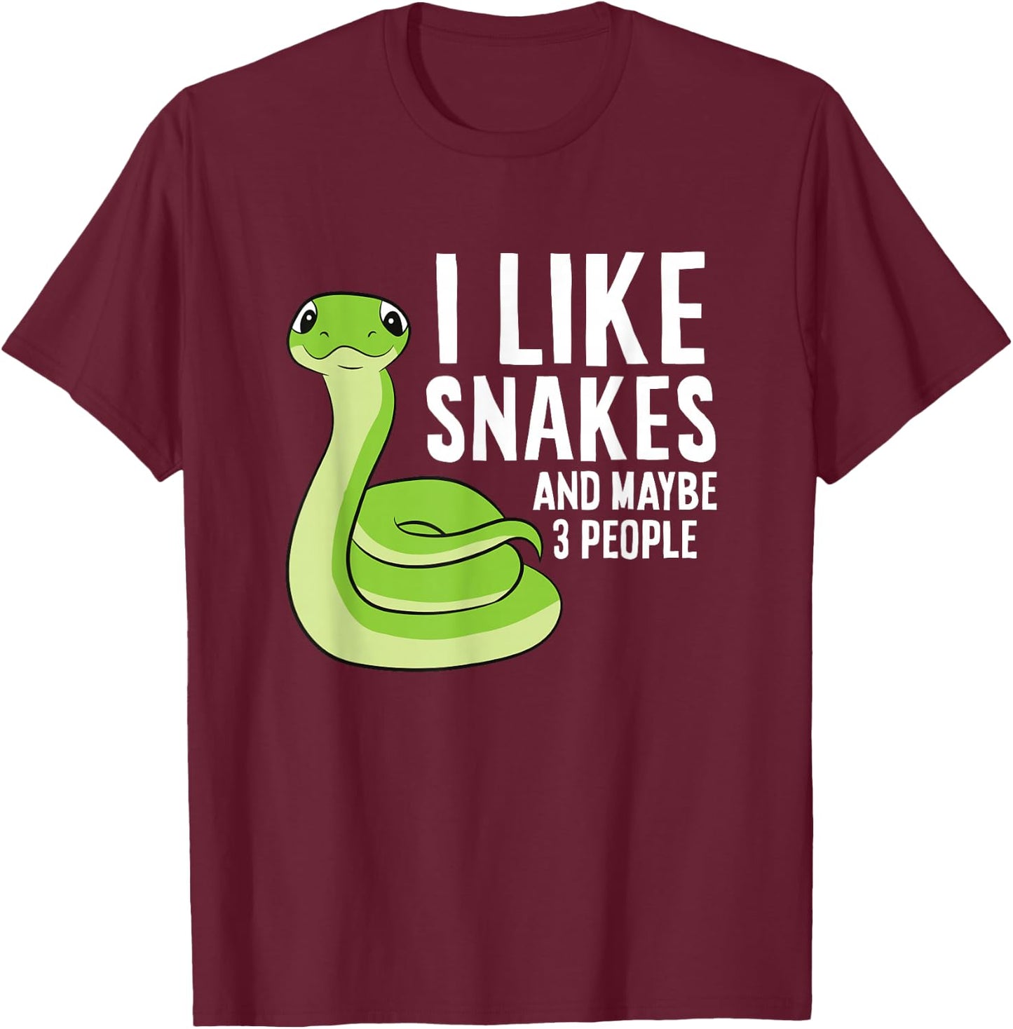 Snake Owner Pet Snake I Like Snakes And Maybe 3 People T-Shirt - T-Shirt | Maroon