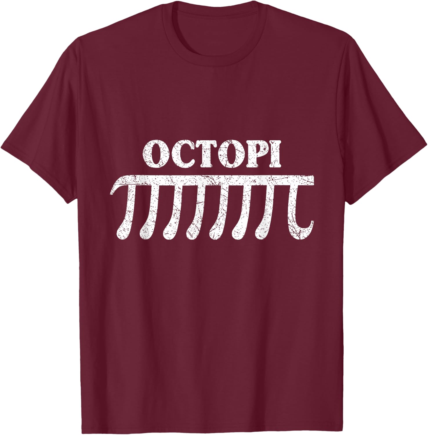 Octopi Funny Pi Gift Pi Day Math Lovers T-Shirt - T-Shirt | Maroon