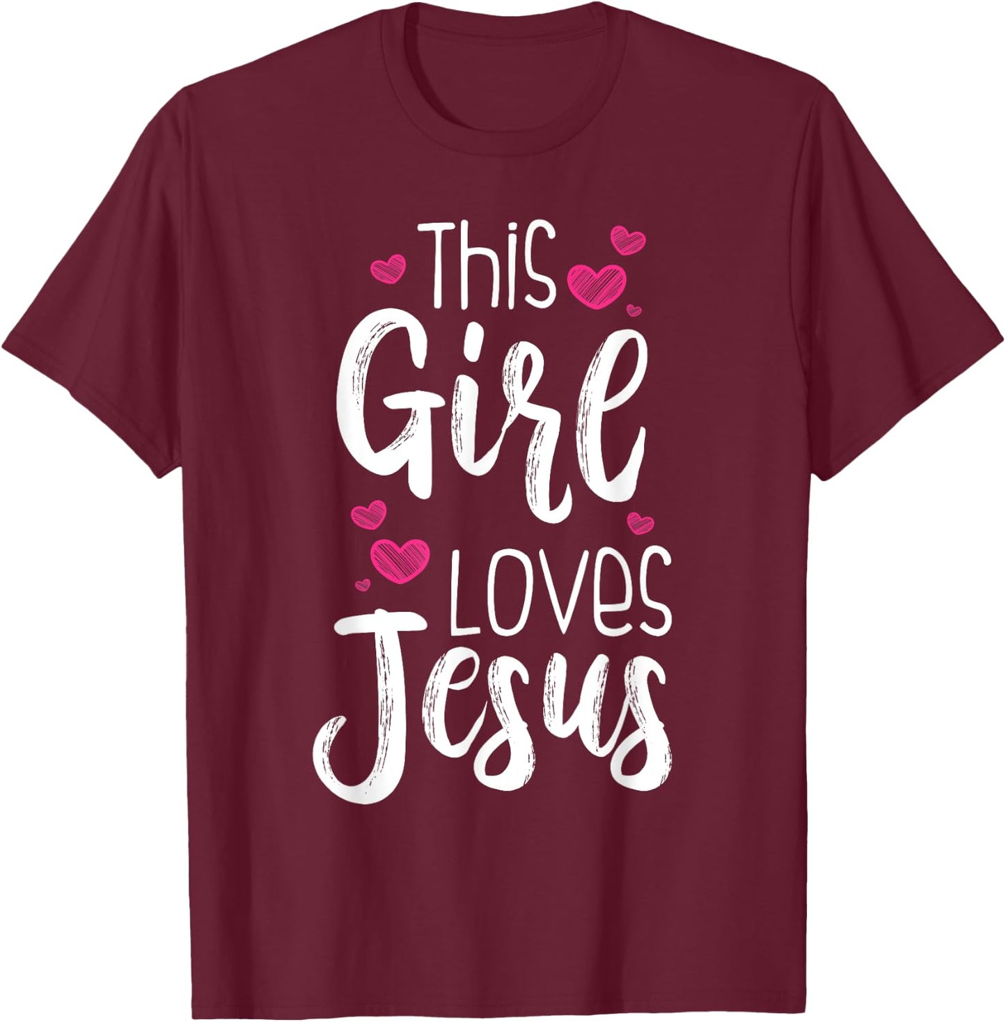 This Girl Loves Jesus Gift Christian Teen Kid Cool Women T-Shirt - T-Shirt | Maroon